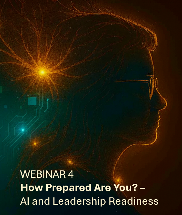 WEBINAR 4, How Prepared Are You? – AI and Leadership Readiness with image of woman in glasses connecting neurons and AI electric impulses